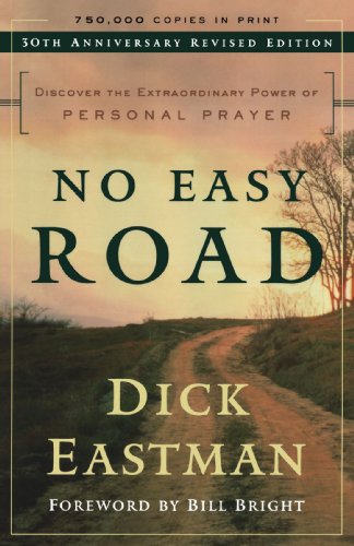 Beispielbild fr No Easy Road: Discover the Extraordinary Power of Personal Prayer zum Verkauf von Hawking Books