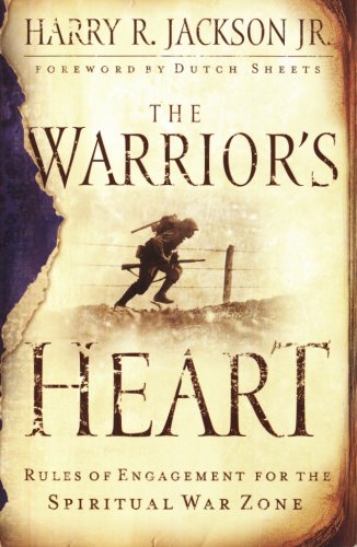 Imagen de archivo de The Warrior's Heart: Rules of Engagement for the Spiritual War Zone a la venta por Front Cover Books