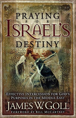 Beispielbild fr Praying for Israel's Destiny: Effective Intercession for God's Purposes in the Middle East zum Verkauf von WorldofBooks