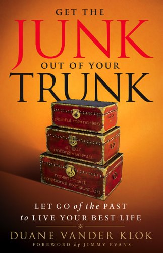 9780800793999: Get the Junk Out of Your Trunk: Let Go of the Past to Live Your Best Life