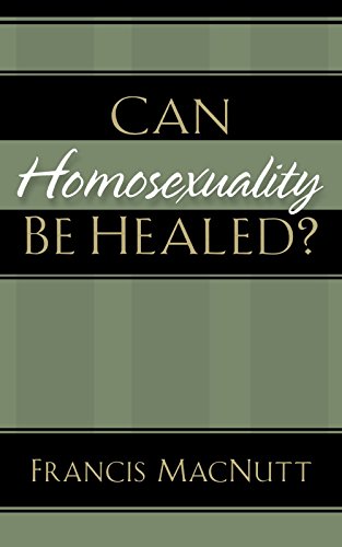 9780800794095: Can Homosexuality Be Healed?