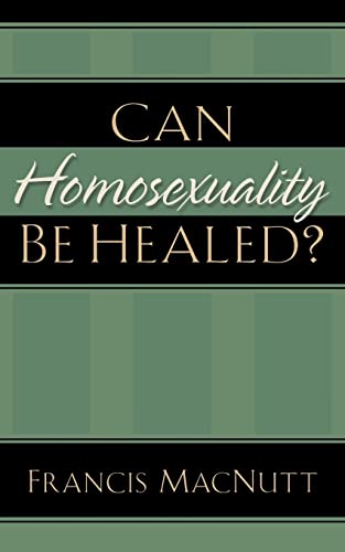 Stock image for Can Homosexuality Be Healed? for sale by ZBK Books