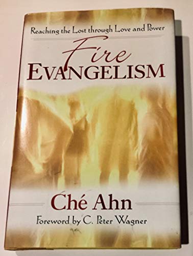 9780800794101: Fire Evangelism: Reaching the Lost Through Love and Power