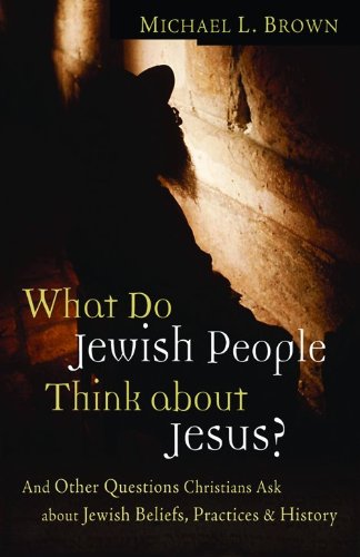 Beispielbild fr What Do Jewish People Think about Jesus?: And Other Questions Christians Ask about Jewish Beliefs, Practices, and History zum Verkauf von Front Cover Books