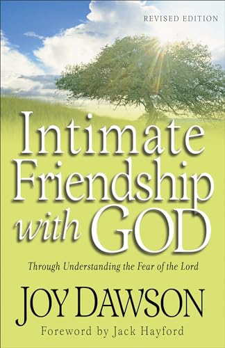 Beispielbild fr Intimate Friendship with God: Through Understanding the Fear of the Lord zum Verkauf von BooksRun