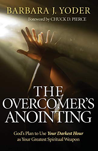 Imagen de archivo de The Overcomer's Anointing: God's Plan to Use Your Darkest Hour as Your Greatest Spiritual Weapon a la venta por WorldofBooks