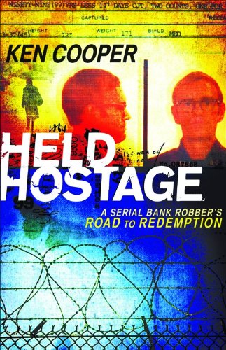 Imagen de archivo de Held Hostage : A Serial Bank Robber's Road to Redemption a la venta por Sleuth Books, FABA