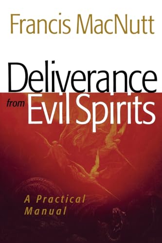 Imagen de archivo de Deliverance from Evil Spirits: A Practical Manual a la venta por ThriftBooks-Atlanta