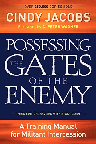 Beispielbild fr Possessing the Gates of the Enemy: A Training Manual for Militant Intercession zum Verkauf von Wonder Book