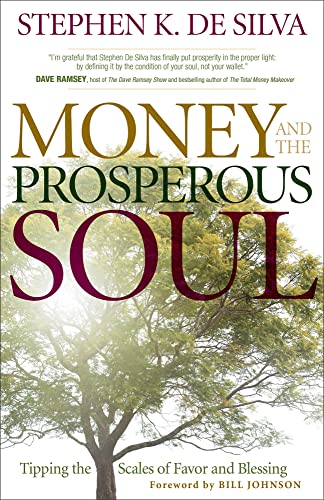 Beispielbild fr Money and the Prosperous Soul: Tipping The Scales Of Favor And Blessing zum Verkauf von WorldofBooks