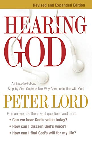 9780800794972: Hearing God – An Easy–to–Follow, Step–by–Step Guide to Two–Way Communication with God