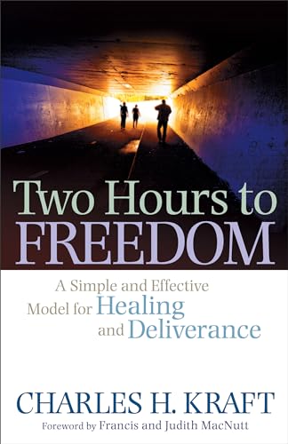 Imagen de archivo de Two Hours to Freedom: A Simple And Effective Model For Healing And Deliverance a la venta por Pink Casa Antiques