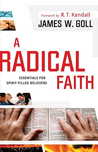 Beispielbild fr A Radical Faith: Essentials for Spirit-Filled Believers zum Verkauf von ThriftBooks-Atlanta