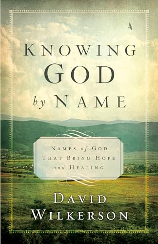 Stock image for Knowing God by Name: Names of God That Bring Hope and Healing for sale by Nathan Groninger
