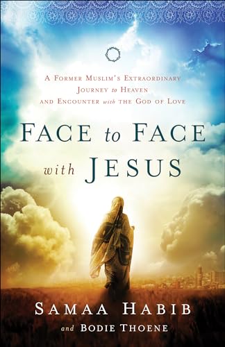 Beispielbild fr Face to Face with Jesus: A Former Muslim'S Extraordinary Journey To Heaven And Encounter With The God Of Love zum Verkauf von SecondSale