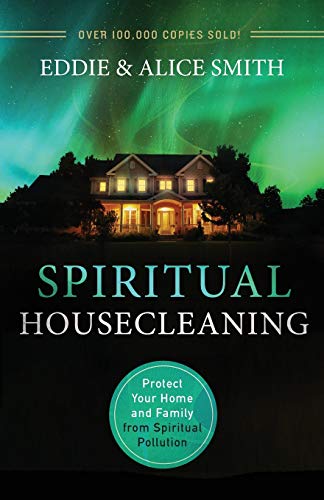 Beispielbild fr Spiritual Housecleaning: Protect Your Home and Family from Spiritual Pollution zum Verkauf von Decluttr