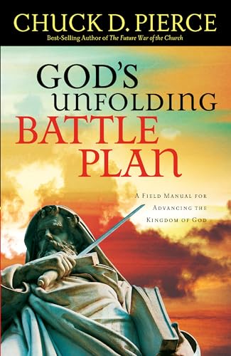 Beispielbild fr God's Unfolding Battle Plan: A Field Manual for Advancing the Kingdom of God zum Verkauf von HPB-Diamond