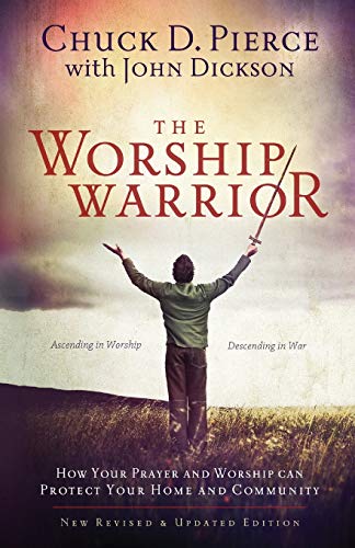 9780800797010: Worship Warrior: Ascending In Worship, Descending in War