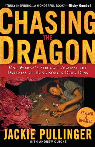 Stock image for Chasing the Dragon: One Woman's Struggle Against the Darkness of Hong Kong's Drug Dens for sale by HPB-Emerald