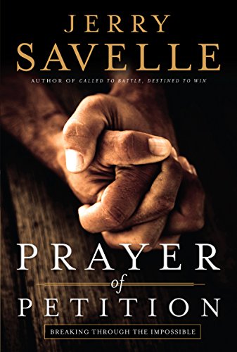 Stock image for Prayer of Petition: Breaking Through the Impossible for sale by SecondSale