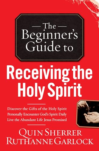 Stock image for Beginner's Guide to Receiving the Holy Spirit for sale by ThriftBooks-Dallas