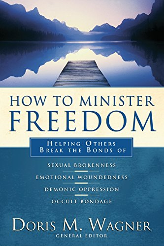 Stock image for How to Minister Freedom for sale by Goodwill of Colorado