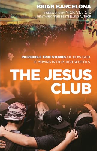 Beispielbild fr The Jesus Club: Incredible True Stories of How God Is Moving in Our High Schools zum Verkauf von SecondSale