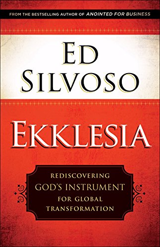 Beispielbild fr Ekklesia: Rediscovering God's Instrument for Global Transformation zum Verkauf von WorldofBooks