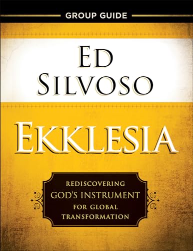 Stock image for Ekklesia Group Guide: Rediscovering Gods Instrument for Global Transformation for sale by Goodwill