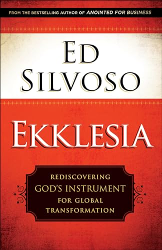 Imagen de archivo de Ekklesia: Rediscovering God's Instrument for Global Transformation a la venta por Dream Books Co.