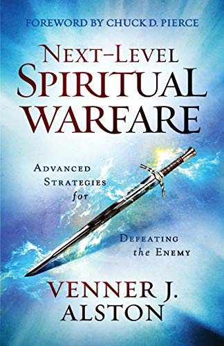 9780800799281: Next-Level Spiritual Warfare: Advanced Strategies for Defeating the Enemy