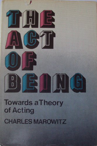 Stock image for The Act of Being: Towards a Theory of Acting for sale by ThriftBooks-Dallas