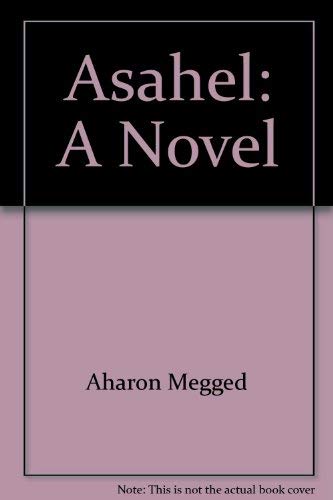 Stock image for Asahel: A novel for sale by Top Notch Books