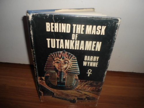 Behind the Mask of Tutankhamen
