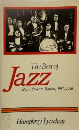 Stock image for The Best of Jazz I : Basin Street to Harlem, 1917-1930 for sale by Better World Books