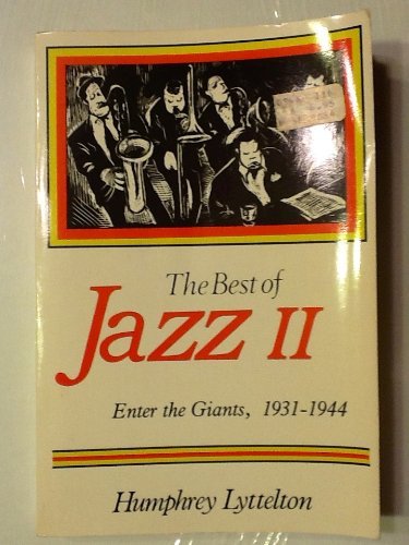 Beispielbild fr The Best of Jazz II: Enter the Giants, 1931-1944 zum Verkauf von Wonder Book