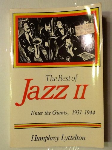 Stock image for The Best of Jazz II: Enter the Giants, 1931-1944 for sale by Murphy-Brookfield Books