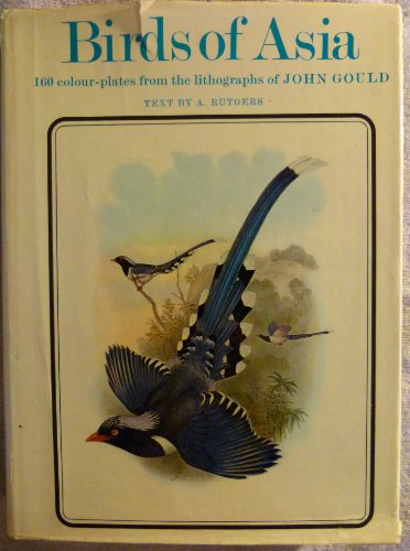 Birds of Asia Lithographs of John Gould (9780800807702) by Gould; Rutgers