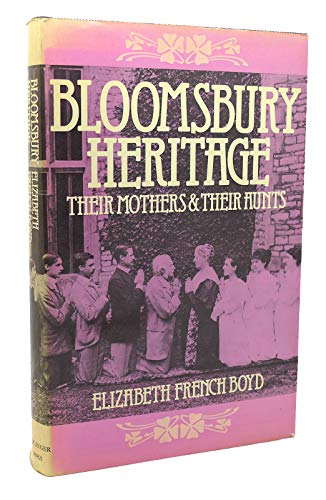 Bloomsbury Heritage, Their Mothers and Their Aunts