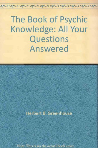 Imagen de archivo de The Book of Psychic Knowledge: All Your Questions Answered a la venta por ThriftBooks-Dallas