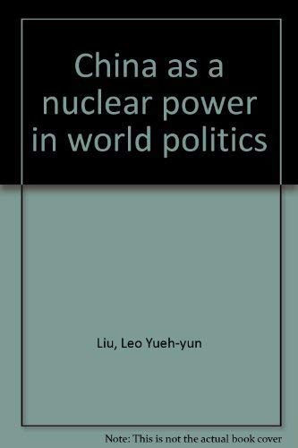 China as a Nuclear Power in World Politics