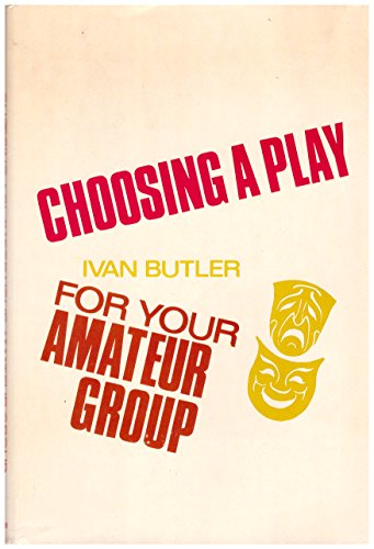 Imagen de archivo de Choosing a play for your amateur group a la venta por HPB-Red