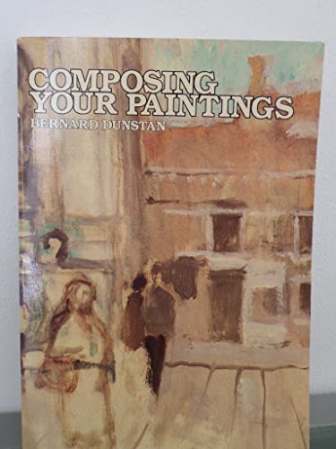 Beispielbild fr Composing Your Paintings zum Verkauf von Half Price Books Inc.