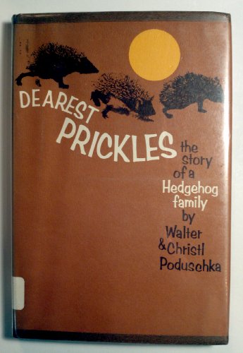 Imagen de archivo de Dearest Prickles: The Story of a Hedgehog Family. a la venta por BOOKHOME SYDNEY
