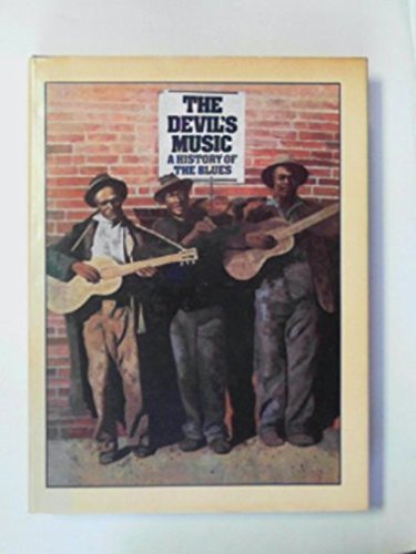 Stock image for The Devil's Music: A History of the Blues for sale by Ergodebooks
