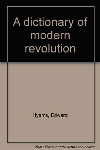 Beispielbild fr Dictionary of Modern Revolution zum Verkauf von janet smith