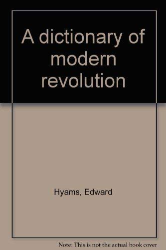 Stock image for A dictionary of modern revolution for sale by Better World Books