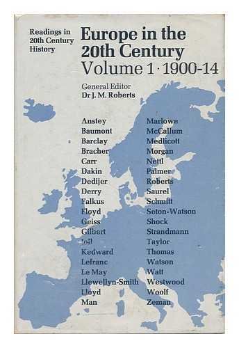 Imagen de archivo de Europe In The 20th Century-Volume I 1900-14: Readings in 20th Century History a la venta por GloryBe Books & Ephemera, LLC