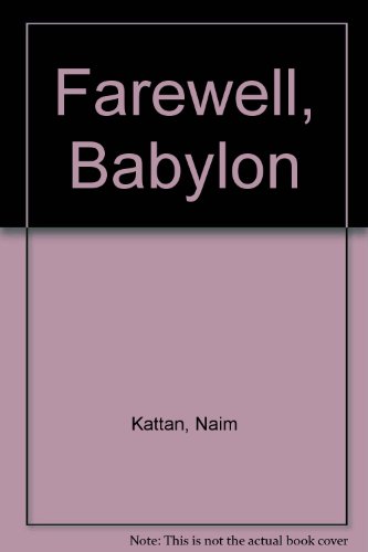 Imagen de archivo de Farewell, Babylon a la venta por Better World Books