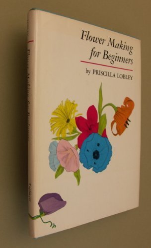 Stock image for Flower Making for Beginners for sale by Better World Books